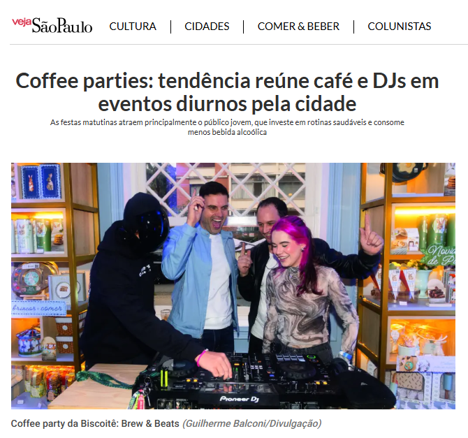 Matéria da Veja São Paulo: Coffee parties, tendência reúne café e DJs em eventos diurnos pela cidade